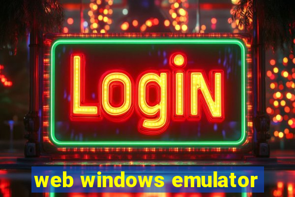 web windows emulator